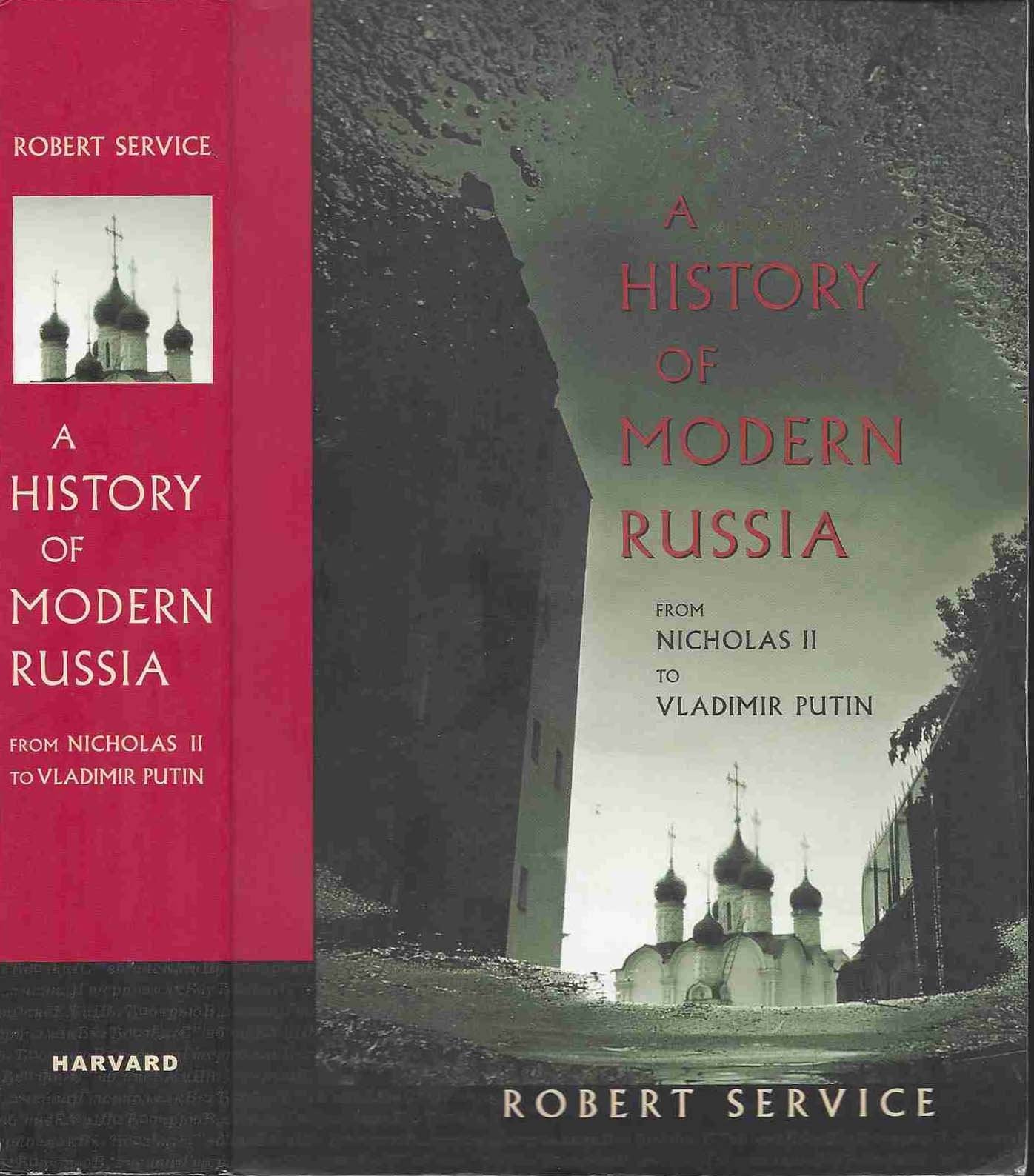 A History Of Modern Russia: From Nicholas II To Putin: From Nicholas II to Vladimir Putin Politics & History