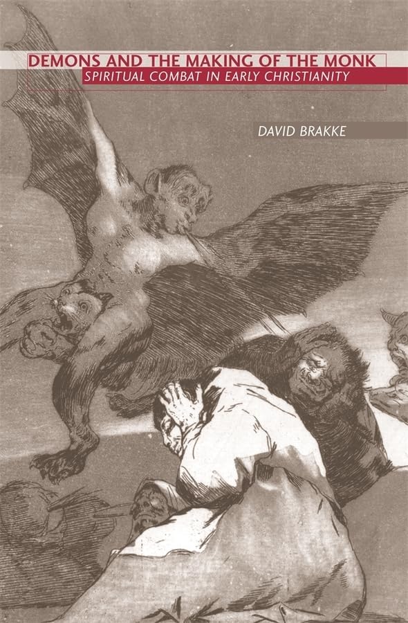 Brakke, D: Demons and the Making of the Monk Film, Art & Culture