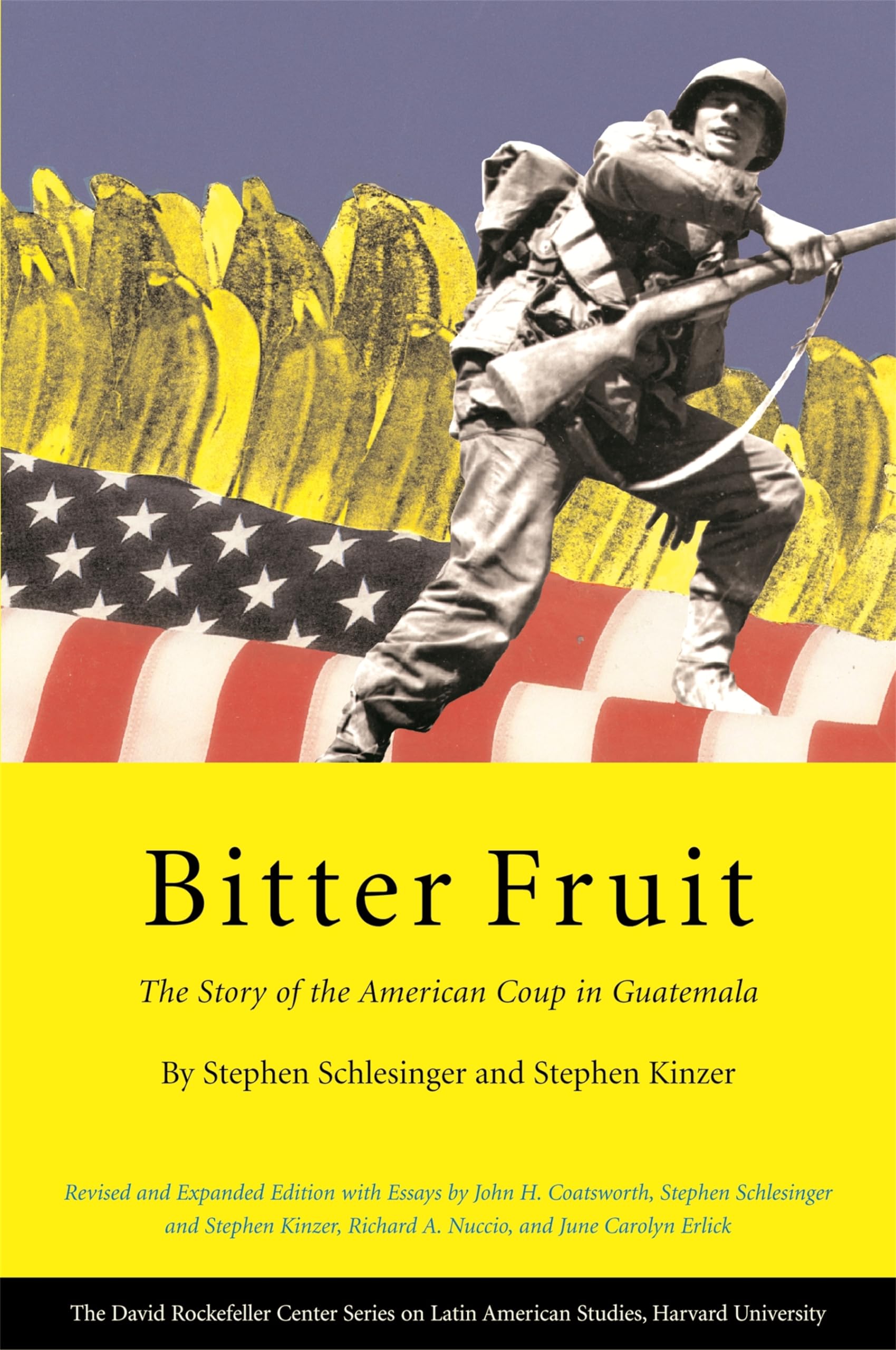 Bitter Fruit: The Story of the American Coup in Guatemala (David Rockefeller Center Series on Latin American Studies) Social Sciences