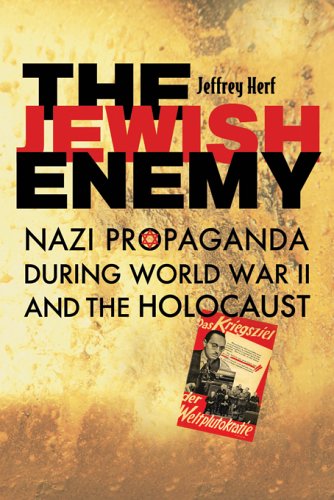 The Jewish Enemy: Nazi Propaganda During World War II And the Holocaust German history