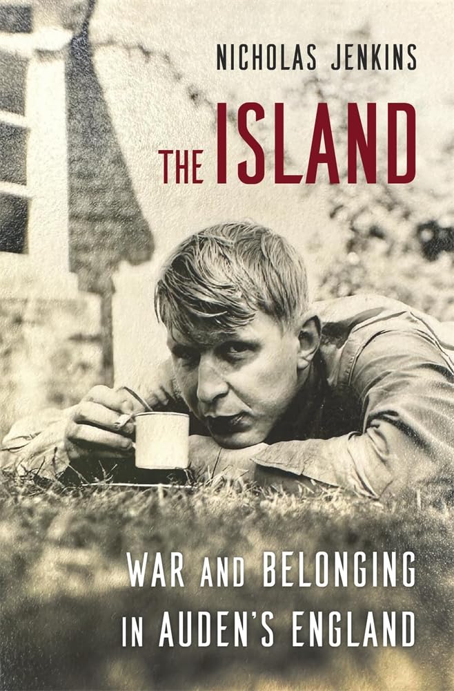 The Island: War and Belonging in Auden’s England Poetry