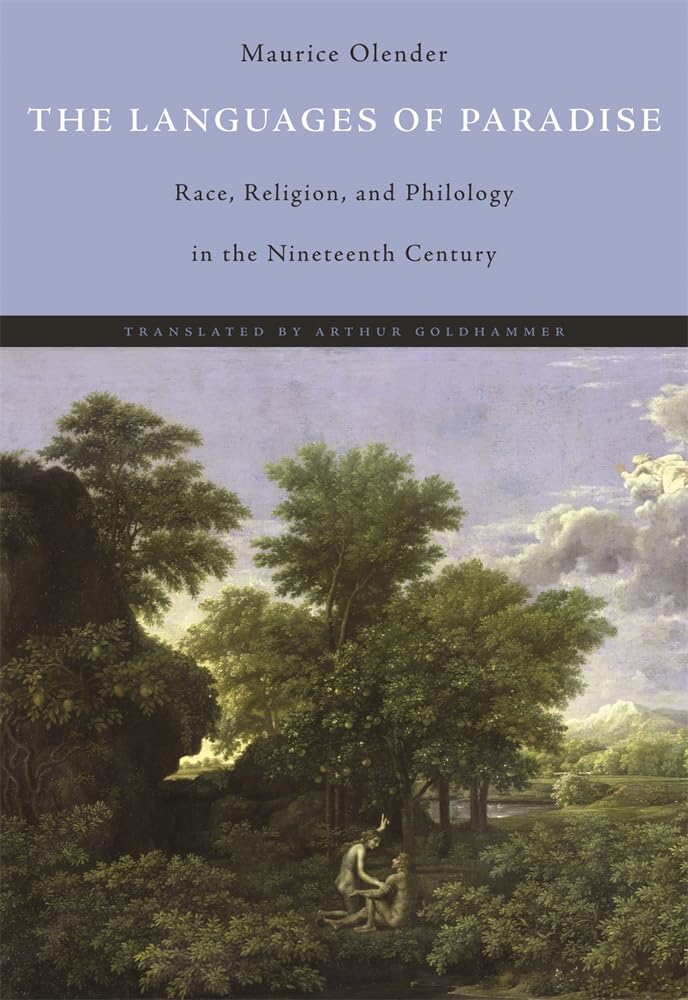 The Languages of Paradise: Race, Religion, and Philology in the Nineteenth Century Books