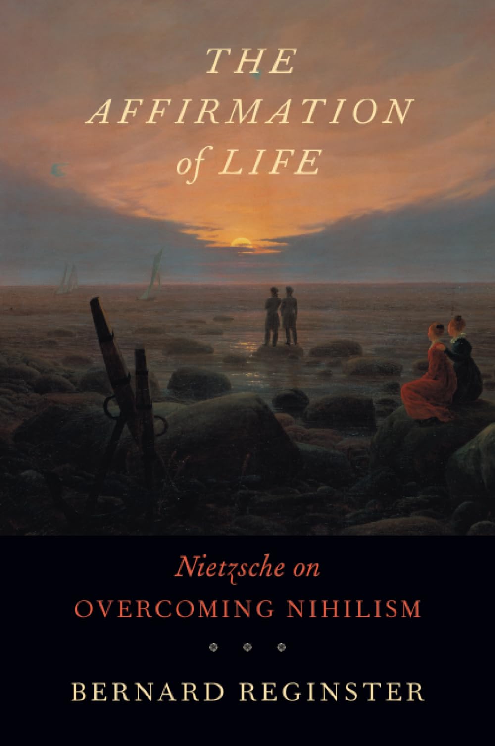 The Affirmation of Life: Nietzsche on Overcoming Nihilism Philosophy