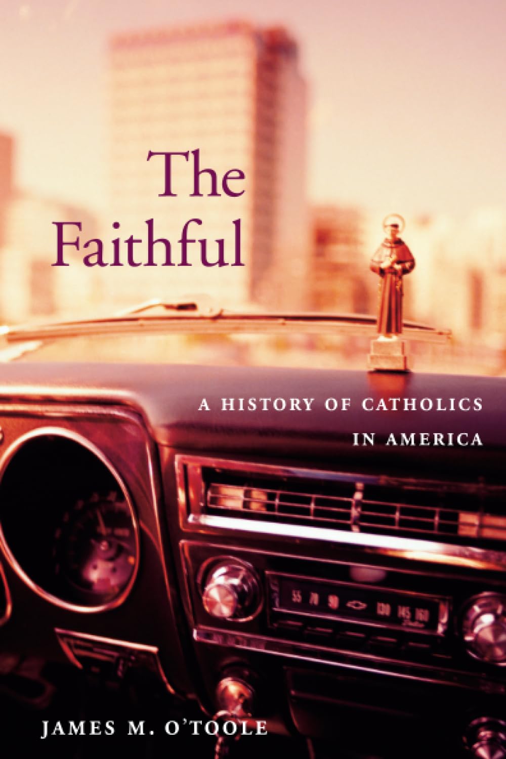 The Faithful: A History of Catholics in America Religion & Esotericism