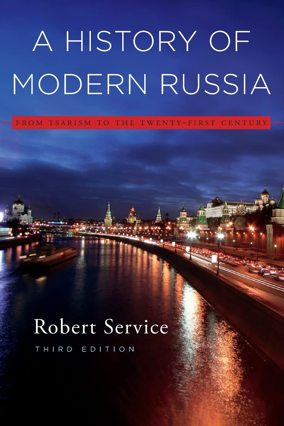 A History of Modern Russia: From Tsarism to the Twenty-First Century, Third Edition Social Sciences