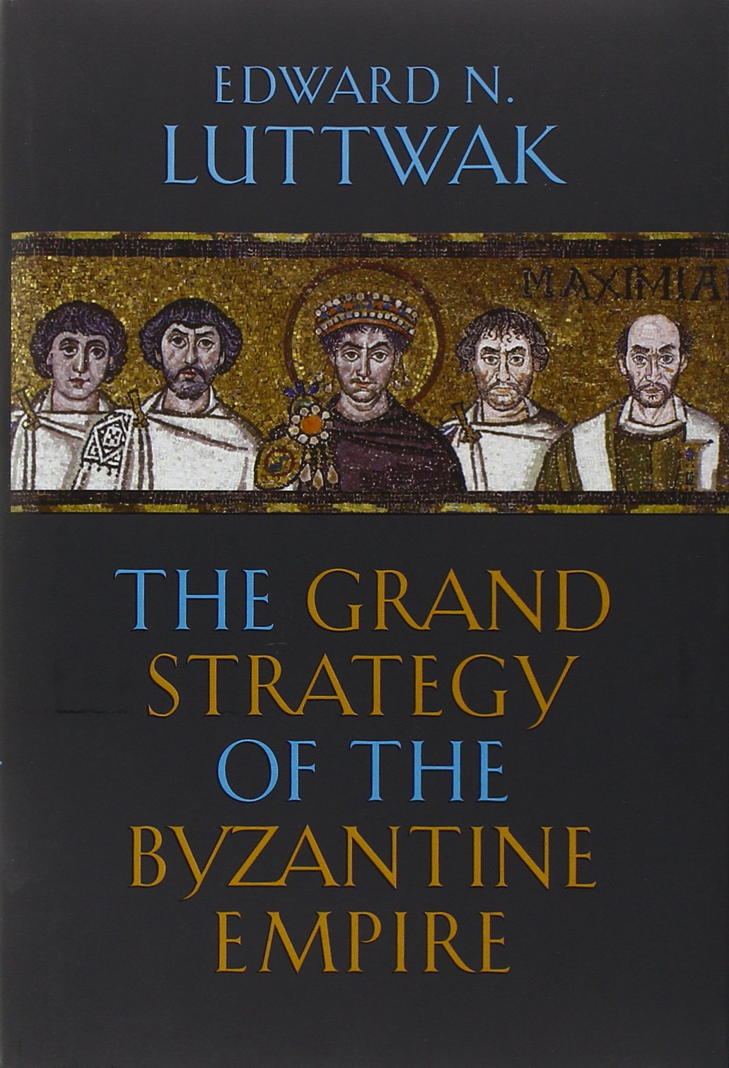 The Grand Strategy of the Byzantine Empire Social Sciences