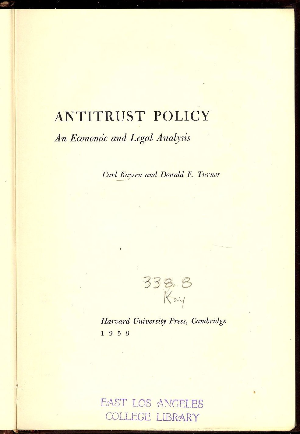 Antitrust Policy: An Economic and Legal Analysis Books