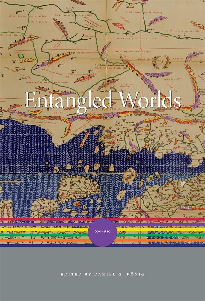 Entangled Worlds, 600–1350: 600-1350 (A History of the World, 2) Politics & History