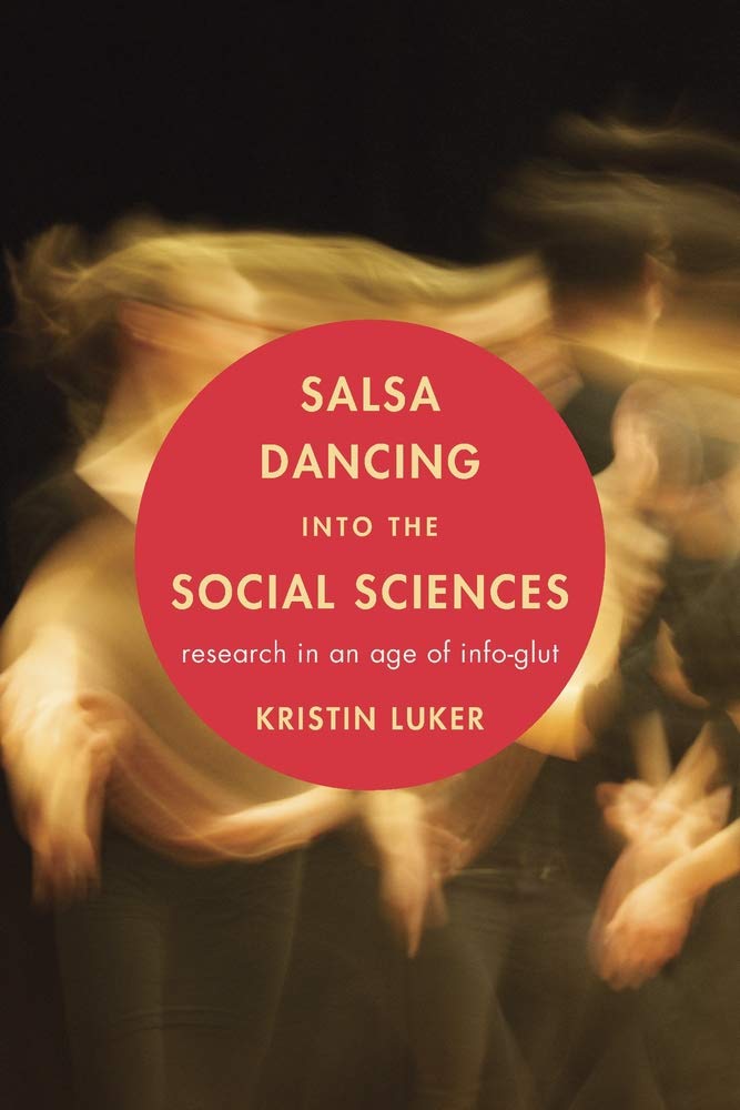 Salsa Dancing into the Social Sciences: Research in an Age of Info-Glut Natural Sciences