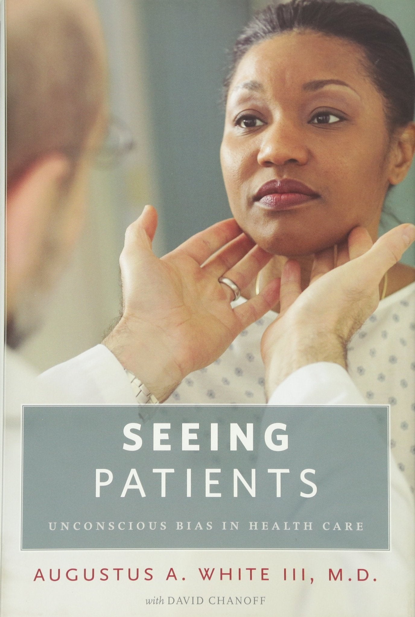 Seeing Patients: Unconscious Bias in Health Care book