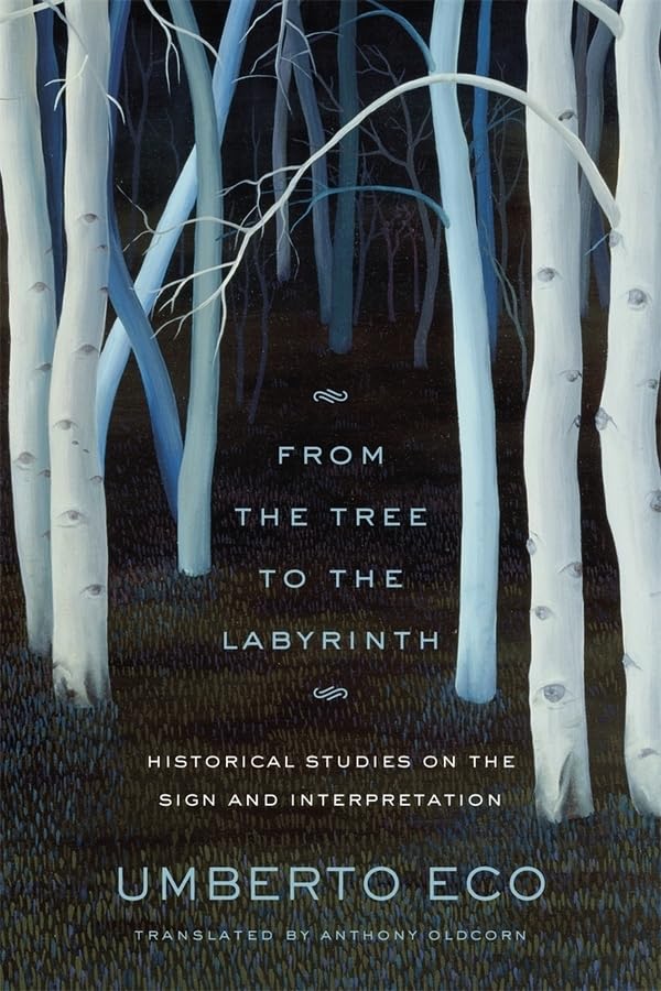 From the Tree to the Labyrinth: Historical Studies on the Sign and Interpretation Philosophy