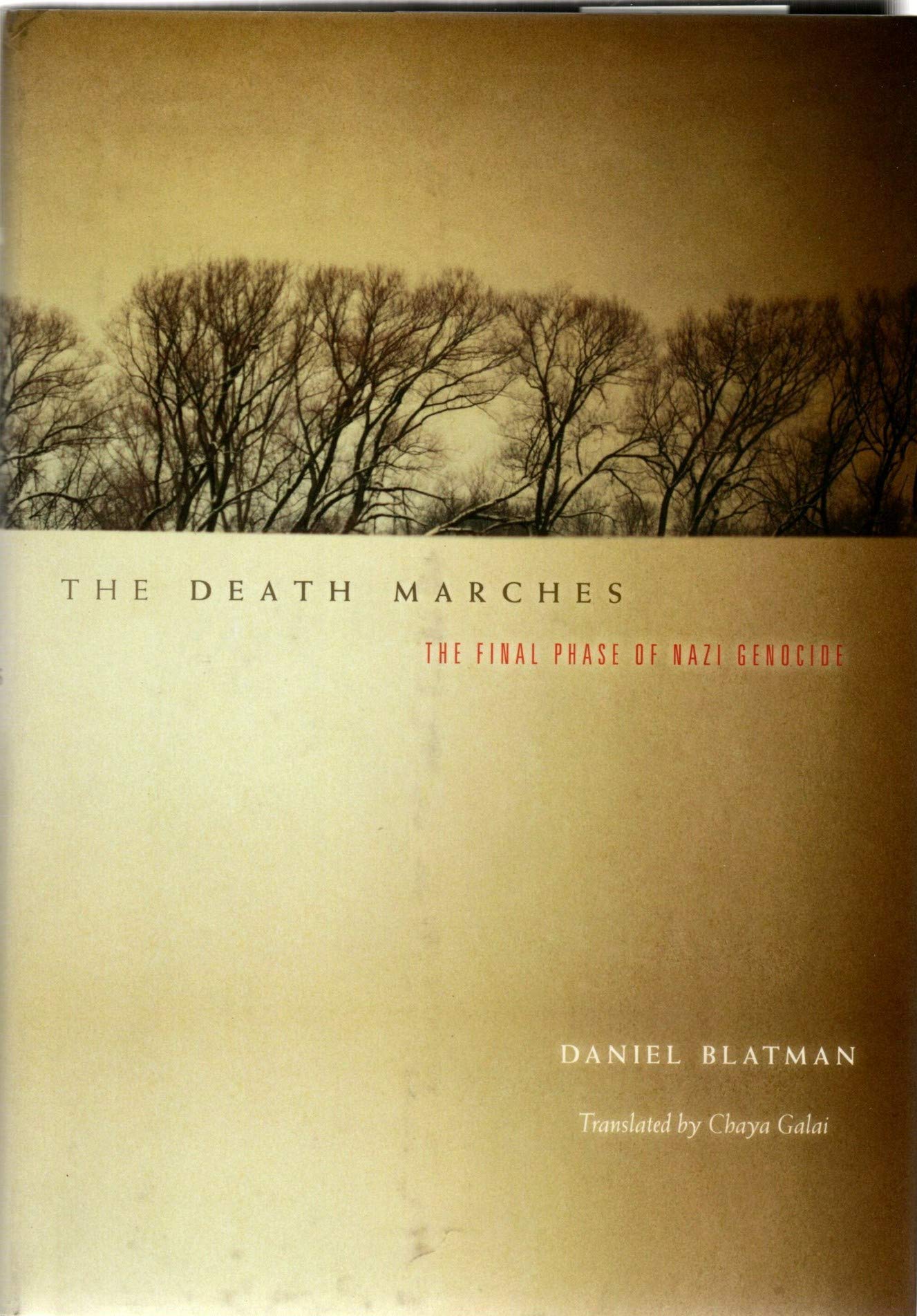 The Death Marches: The Final Phase of Nazi Genocide book