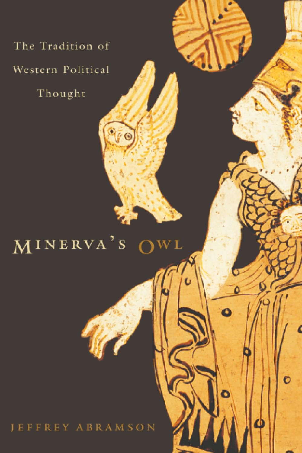 Minerva’s Owl: The Tradition of Western Political Thought Philosophy