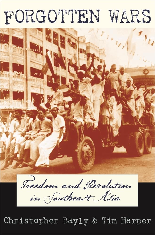Forgotten Wars: Freedom and Revolution in Southeast Asia Social Sciences