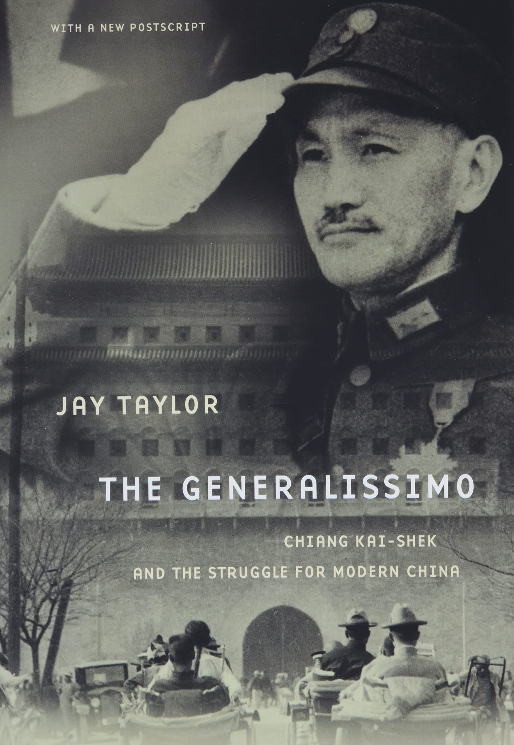 The Generalissimo: Chiang Kai-shek and the Struggle for Modern China Politics & Society