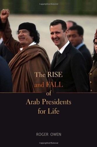 The Rise and Fall of Arab Presidents for Life Social Sciences