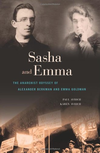 Sasha and Emma: The Anarchist Odyssey of Alexander Berkman and Emma Goldman book