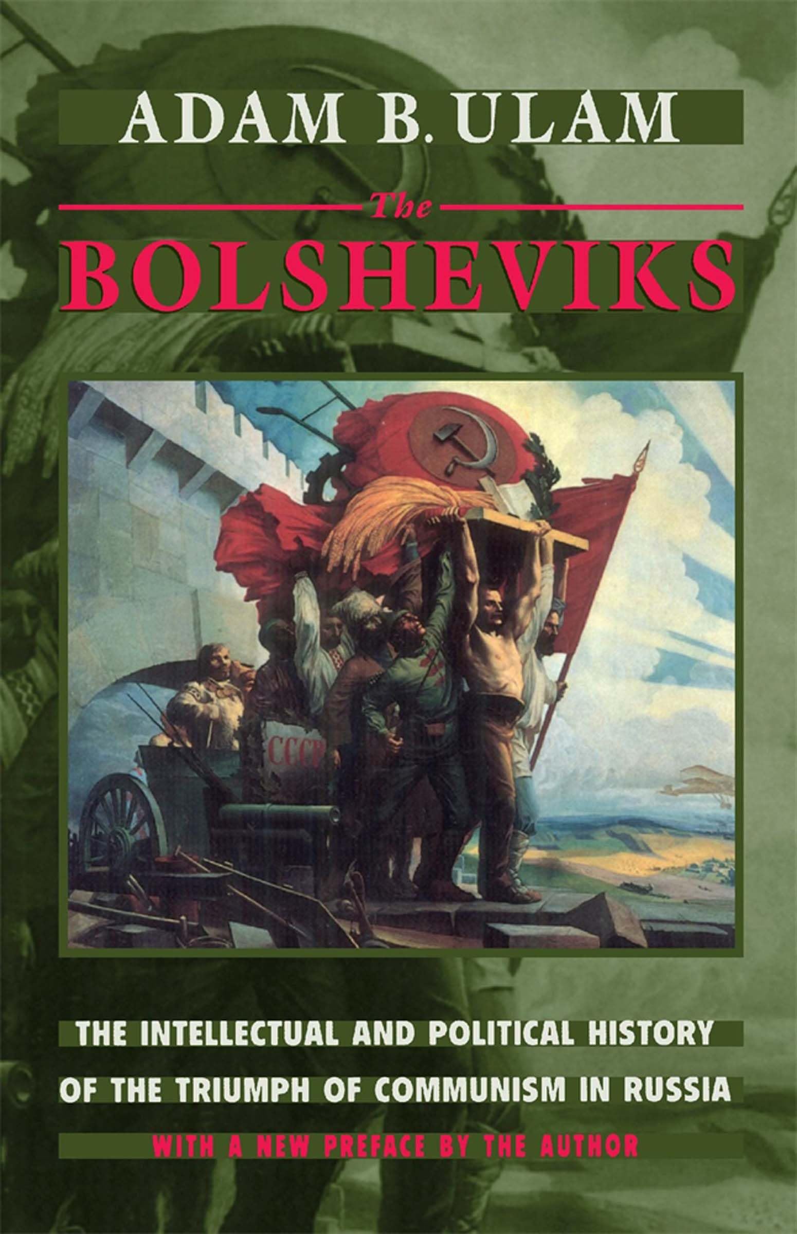 The Bolsheviks: The Intellectual and Political History of the Triumph of Communism in Russia Social Sciences