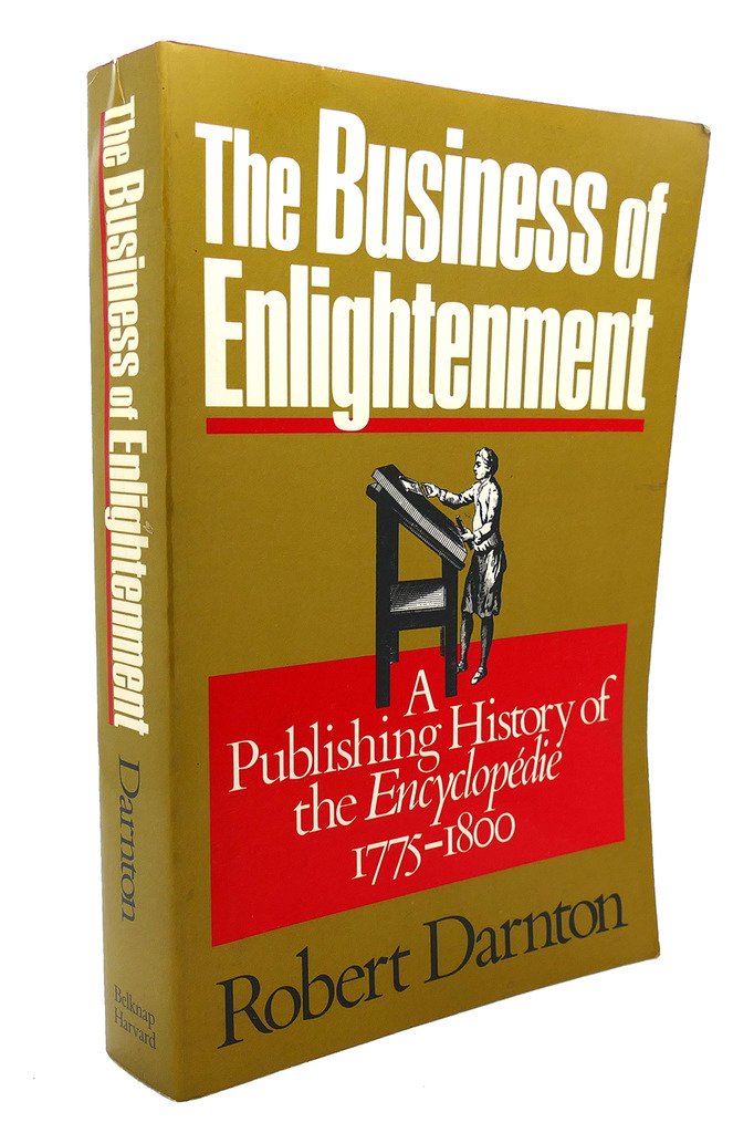 The Business of Enlightenment: Publishing History of the Encyclopédie, 1775-1800 book