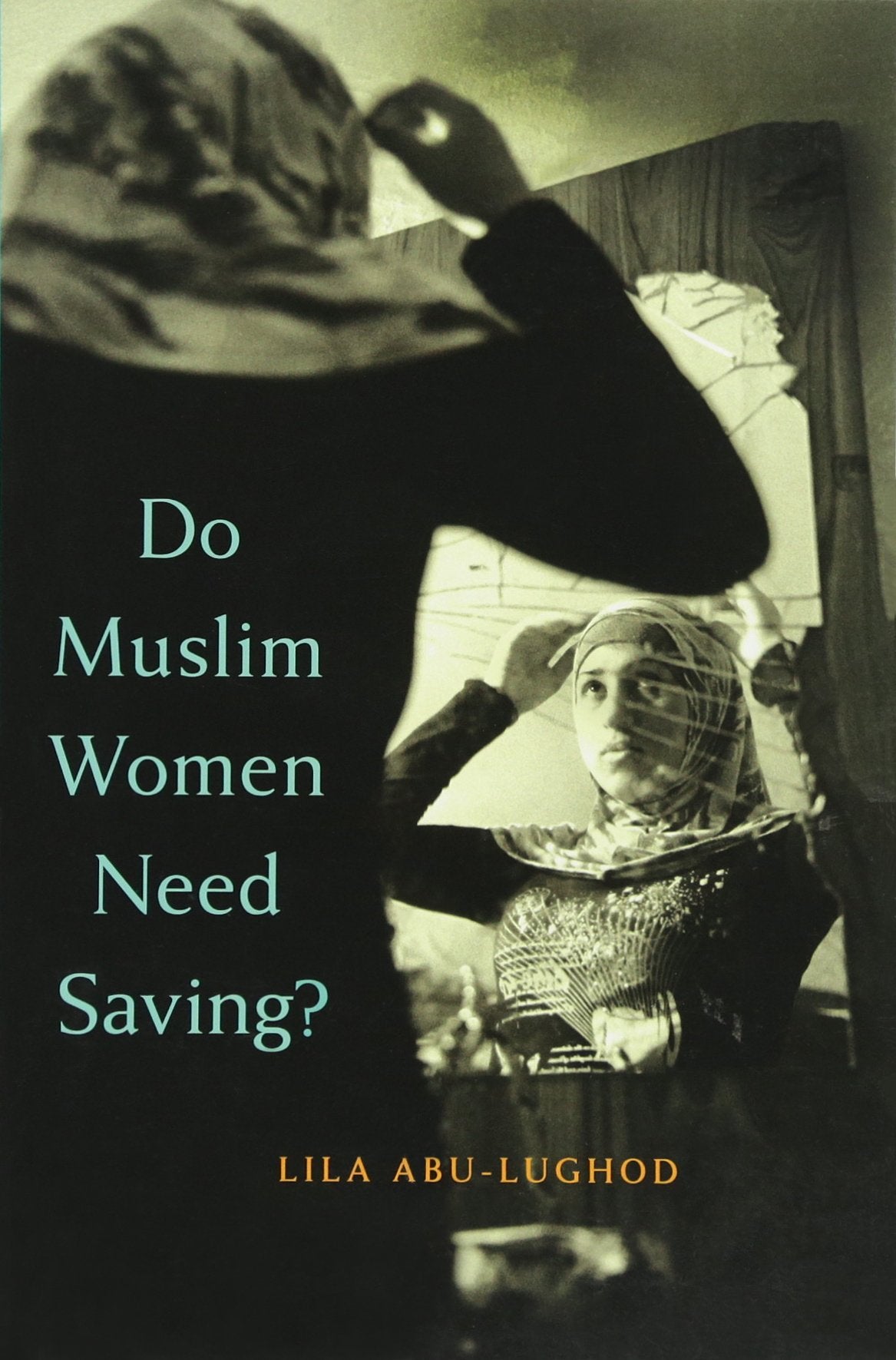 Do Muslim Women Need Saving? Law