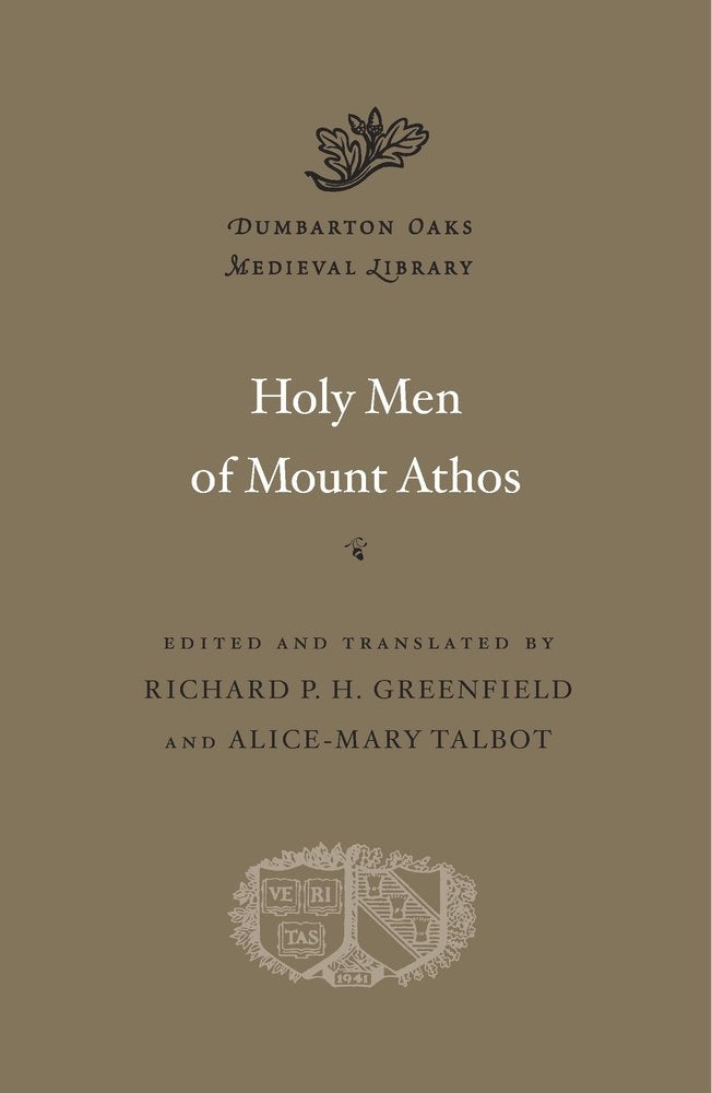 Holy Men of Mount Athos (Dumbarton Oaks Medieval Library, 40, Band 40) Film, Art & Culture