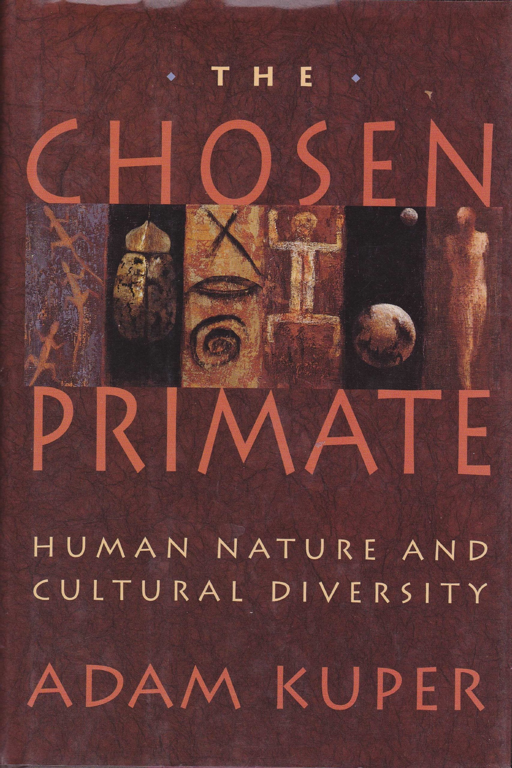 The Chosen Primate: Human Nature and Cultural Diversity book