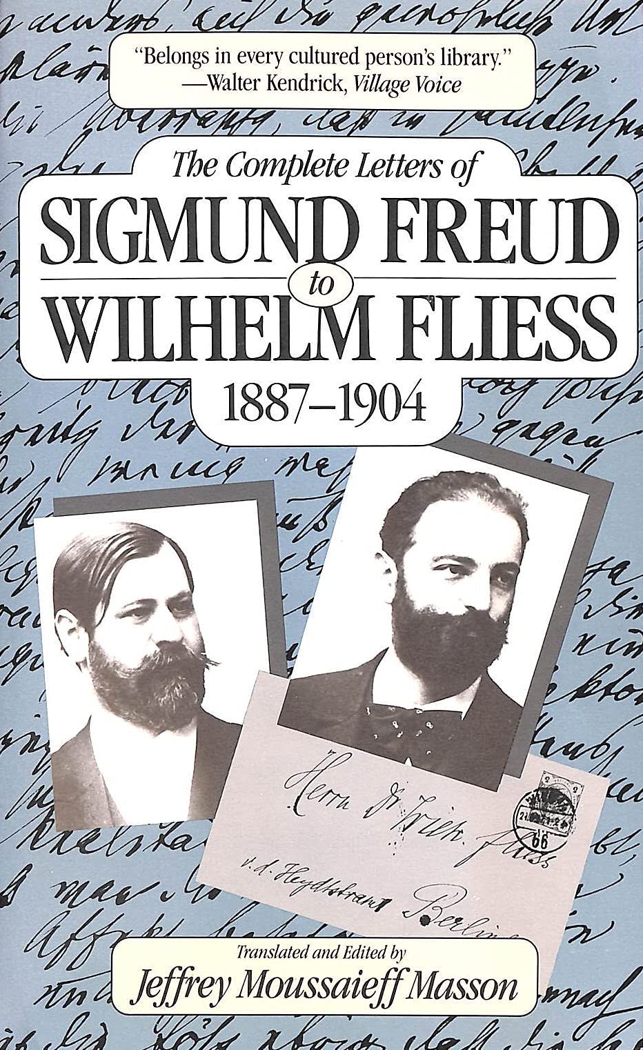 The Complete Letters of Sigmund Freud to Wilhelm Fliess, 1887-1904 Medicine