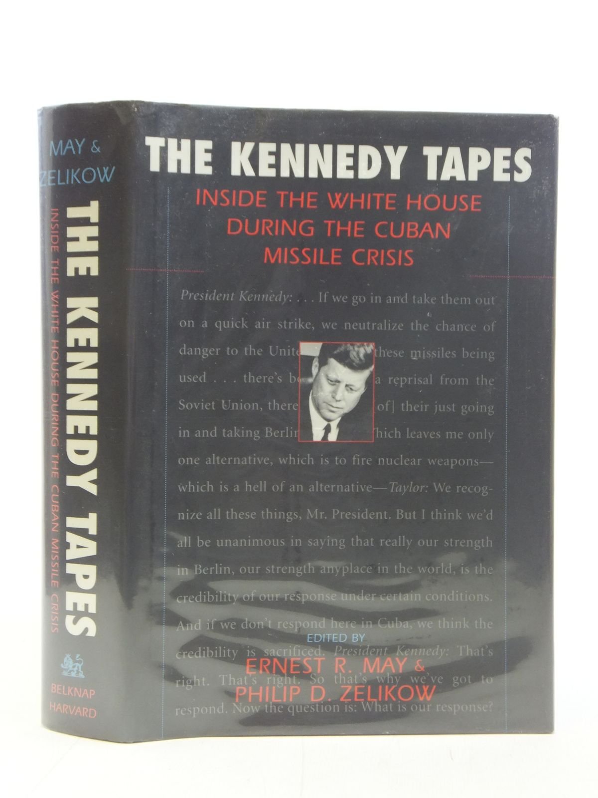 The Kennedy Tapes: Inside the White House During the Cuban Missile Crisis Politics & History