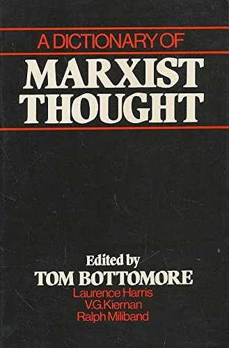 Bottomore: A Dictionary of Marxist Thought (Pape R) Politics & History