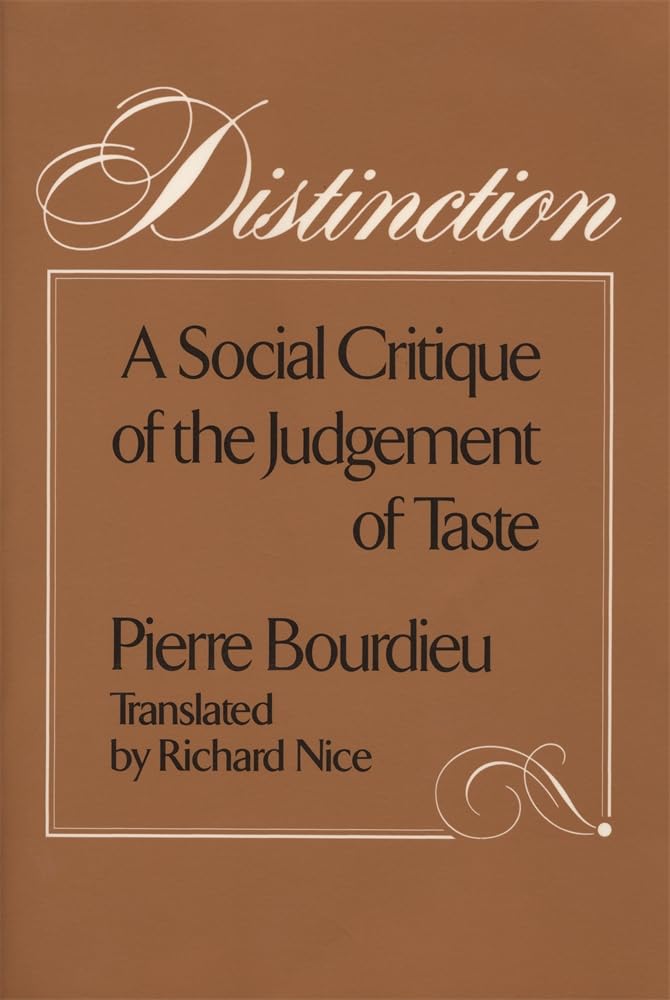 Distinction: A Social Critique of the Judgement of Taste (Polity Short Introductions) Social Sciences