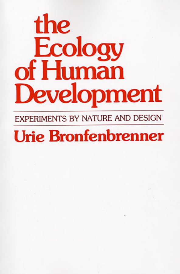 Ecology of Human Development: Experiments by Nature and Design Law