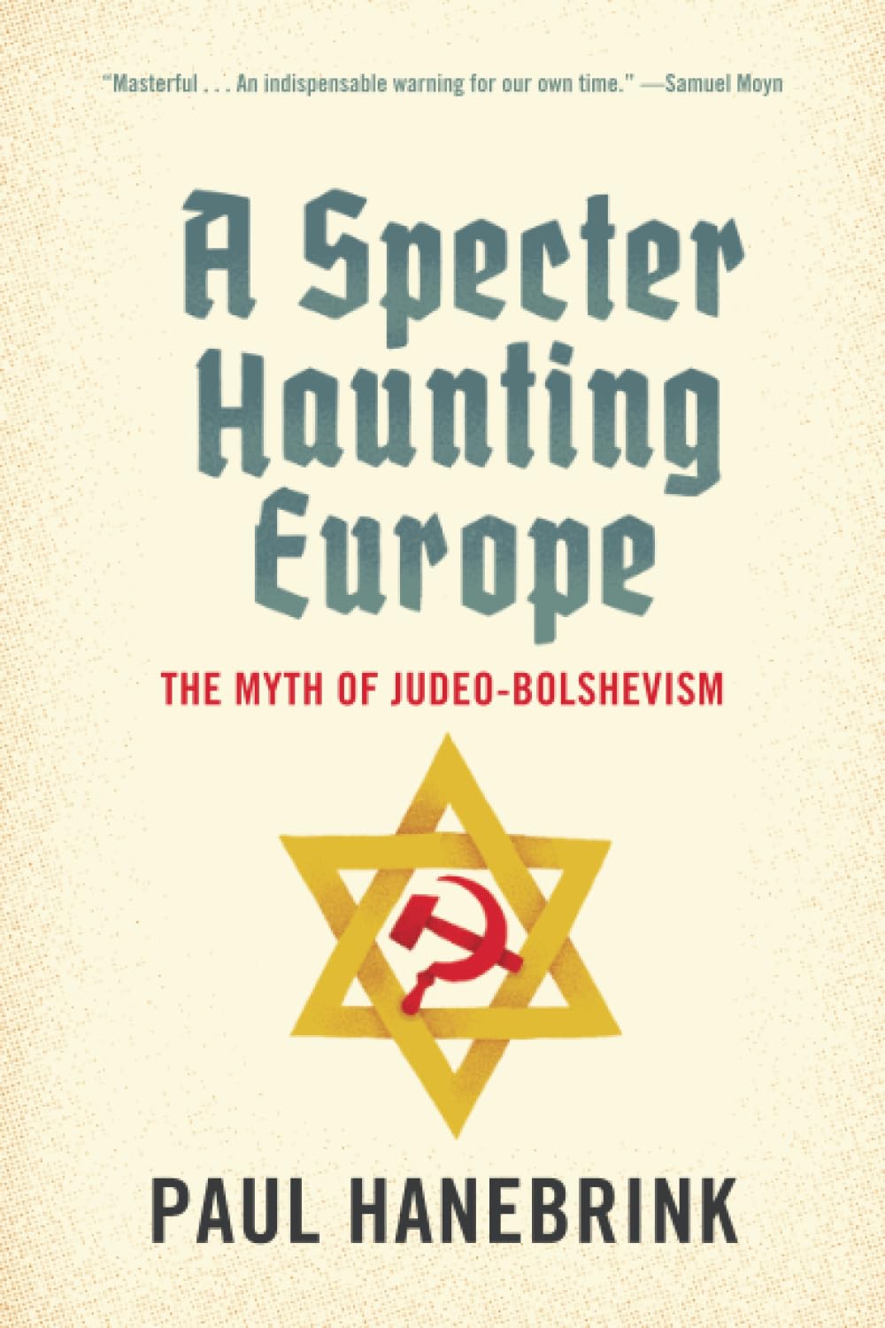 A Specter Haunting Europe: The Myth of Judeo-Bolshevism Social Sciences