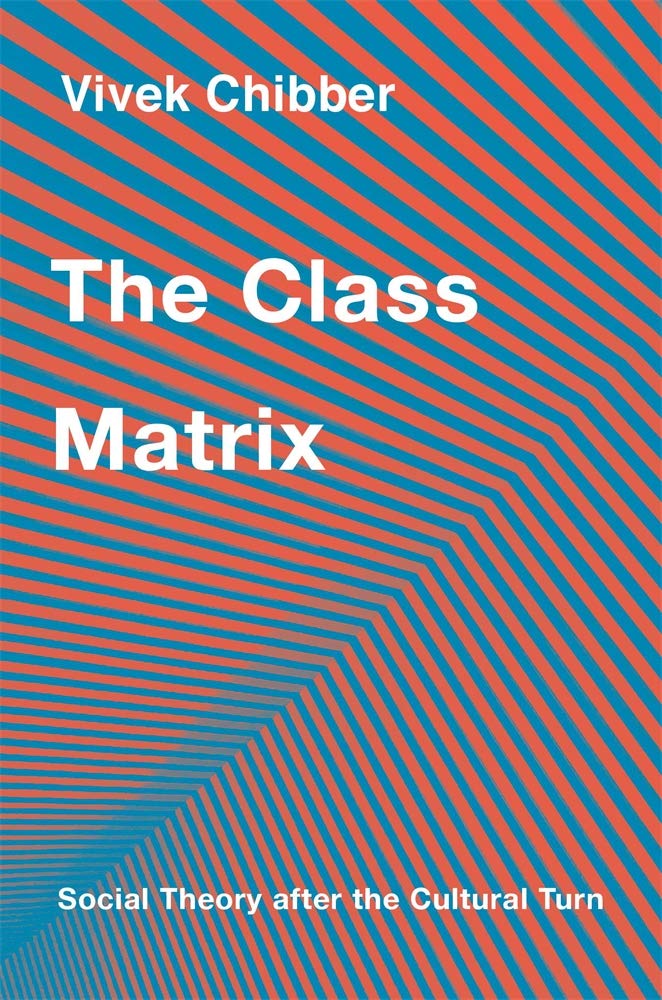 The Class Matrix: Social Theory After the Cultural Turn book