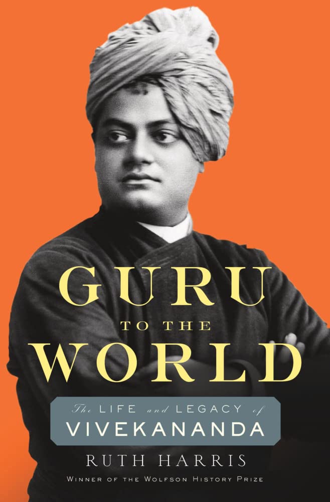 Guru to the World - The Life and Legacy of Vivekananda Politics & Society