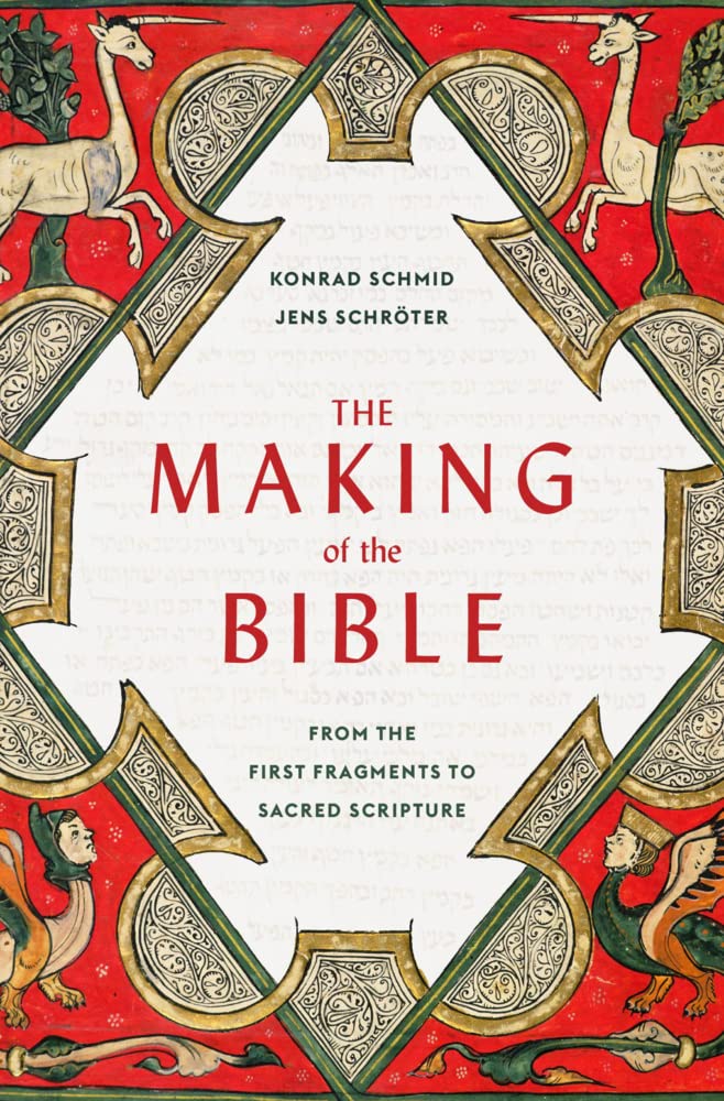 The Making of the Bible - From the First Fragments to Sacred Scripture Politics & Society