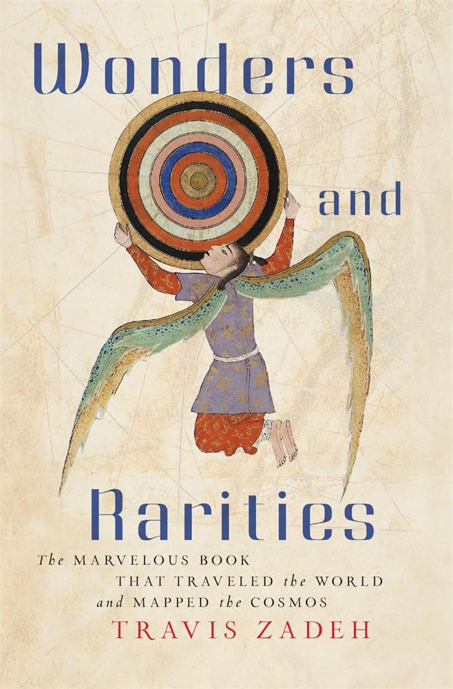 Wonders and Rarities - The Marvelous Book That Traveled the World and Mapped the Cosmos Social Sciences