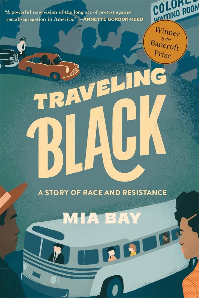Traveling Black: A Story of Race and Resistance book