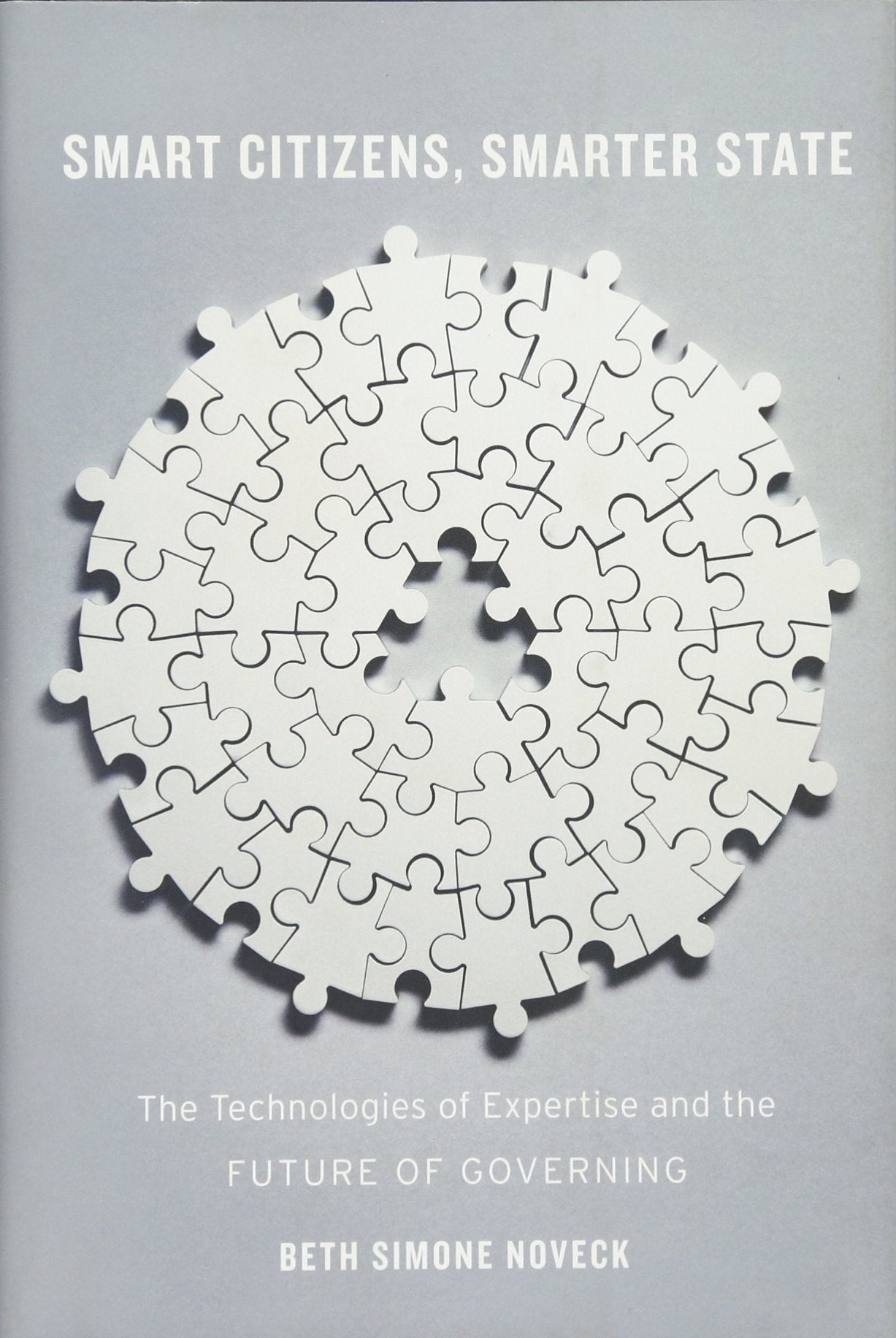 Smart Citizens, Smarter State: The Technologies of Expertise and the Future of Governing Law