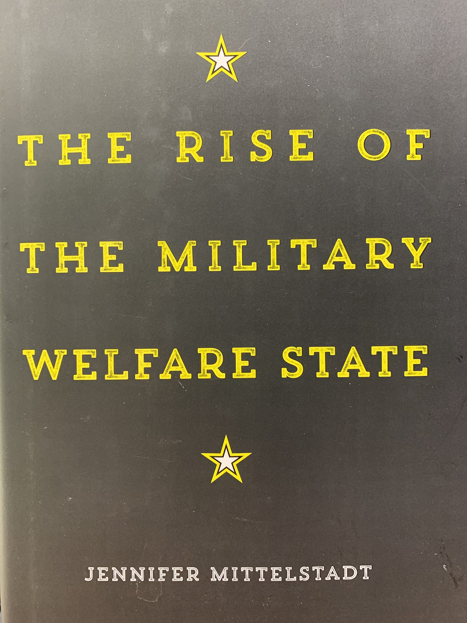 The Rise of the Military Welfare State book