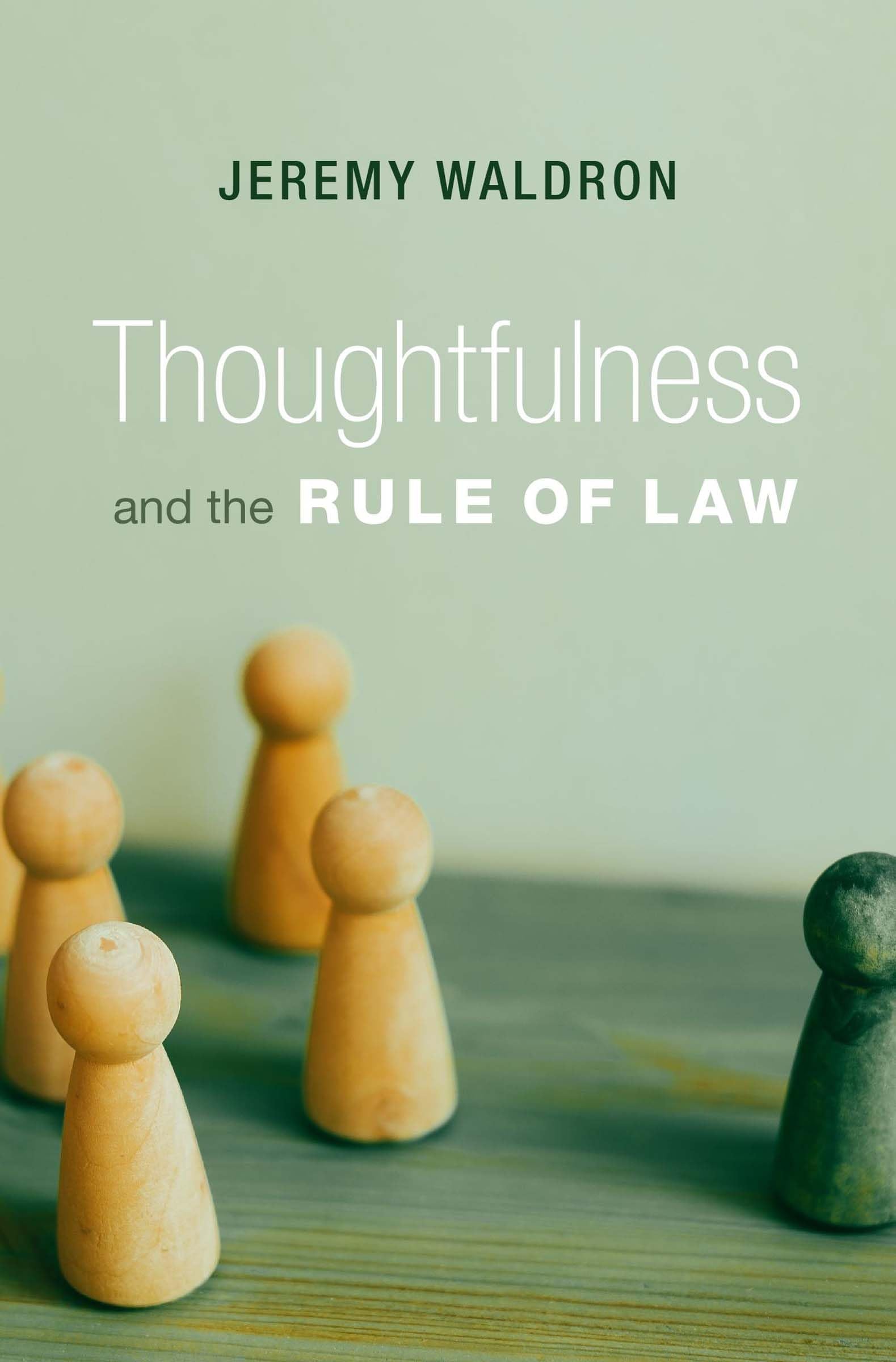 Thoughtfulness and the Rule of Law Law
