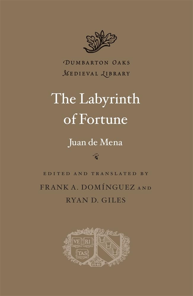 The Labyrinth of Fortune (Dumbarton Oaks Medieval Library, 88) Philosophy