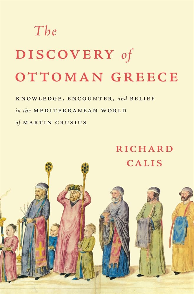 The Discovery of Ottoman Greece Politics & History