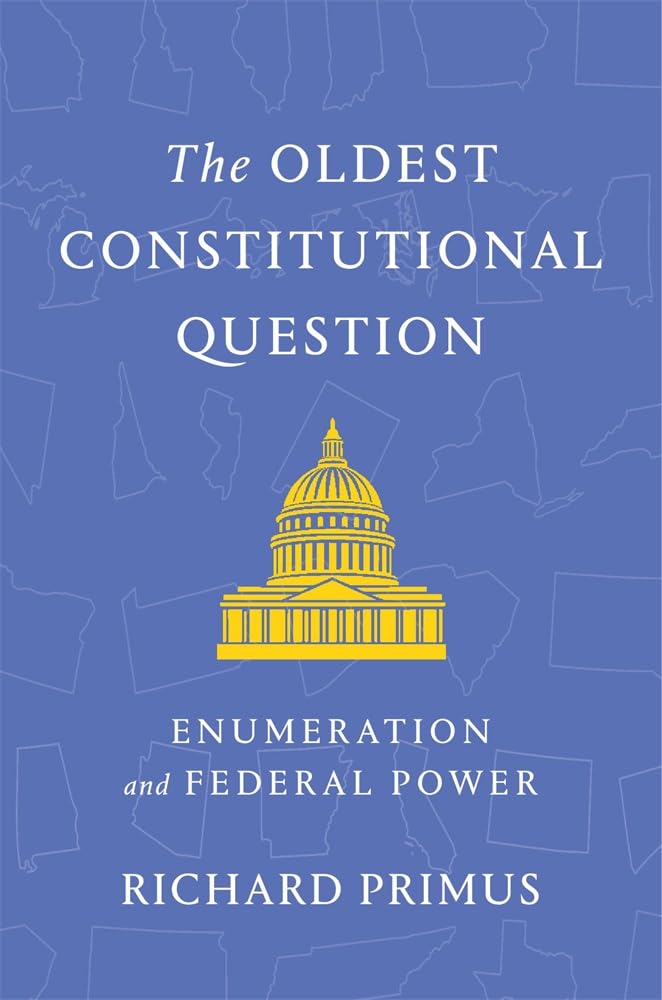 The Oldest Constitutional Question: Enumeration and Federal Power Law