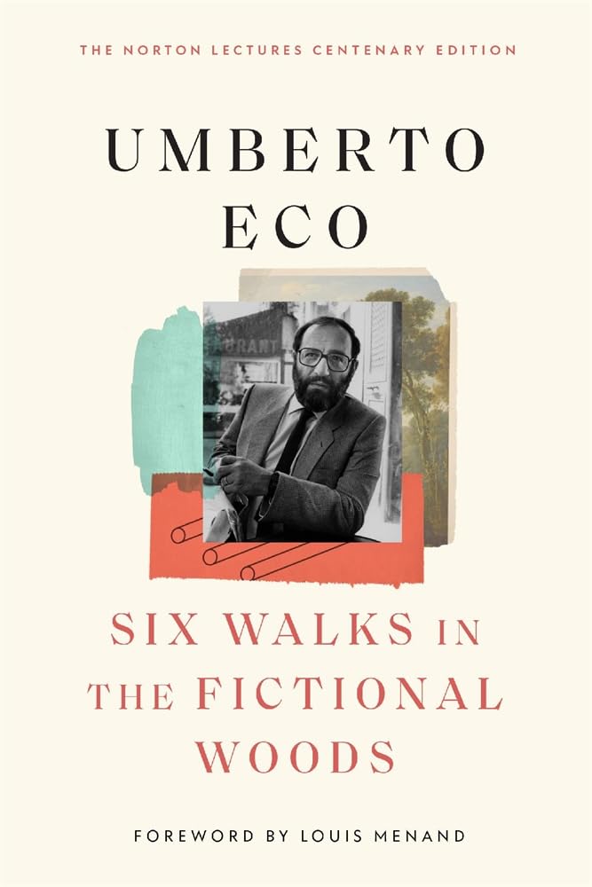 Six Walks in the Fictional Woods (Charles Eliot Norton Lectures, 59) Philosophy