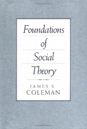 Foundations of Social Theory Books