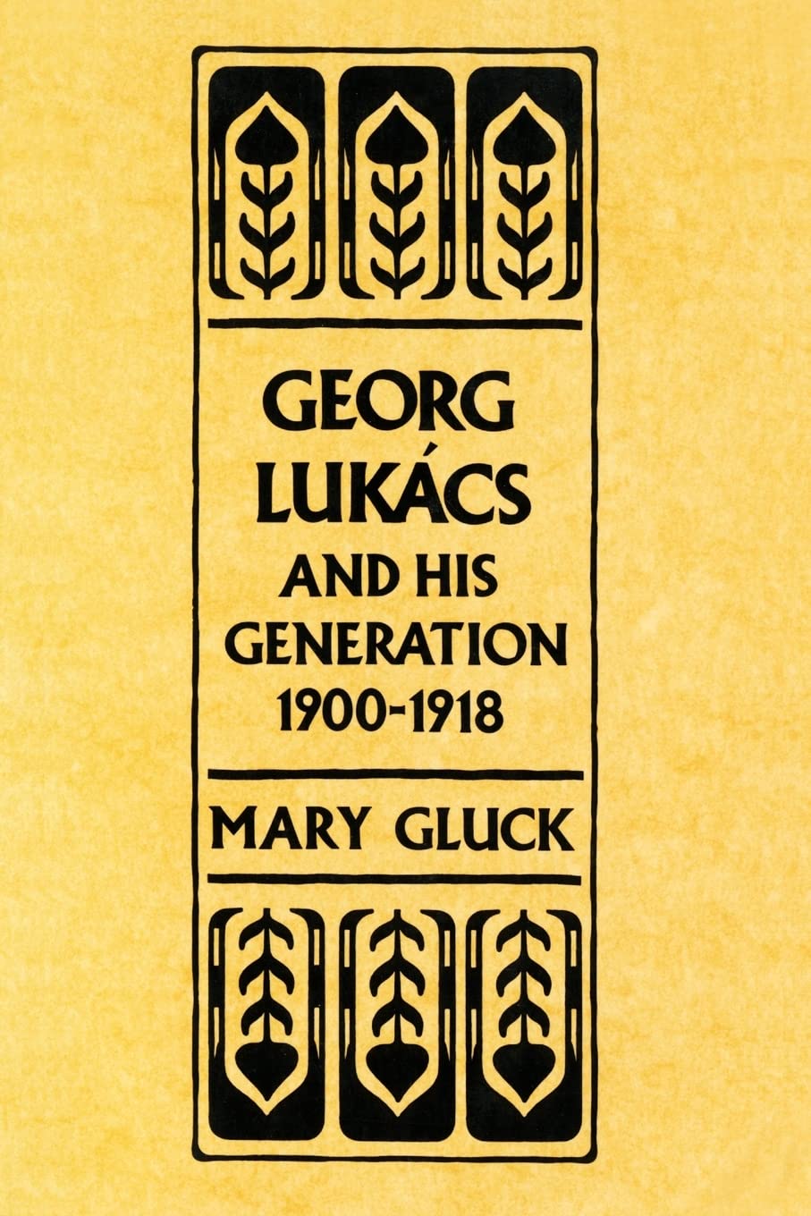 Georg Lukács and His Generation, 1900-1918 Social Sciences