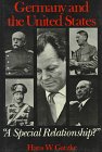 Germany and the United States: A "Special Relationship" (American Foreign Policy Library) Politics & History
