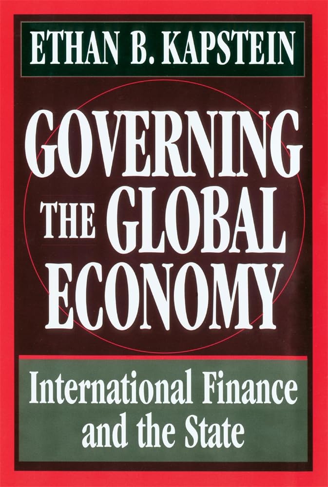 Governing the Global Economy: International Finance and the State book