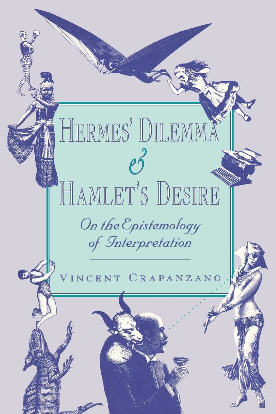 Hermes' Dilemma and Hamlet's Desire book