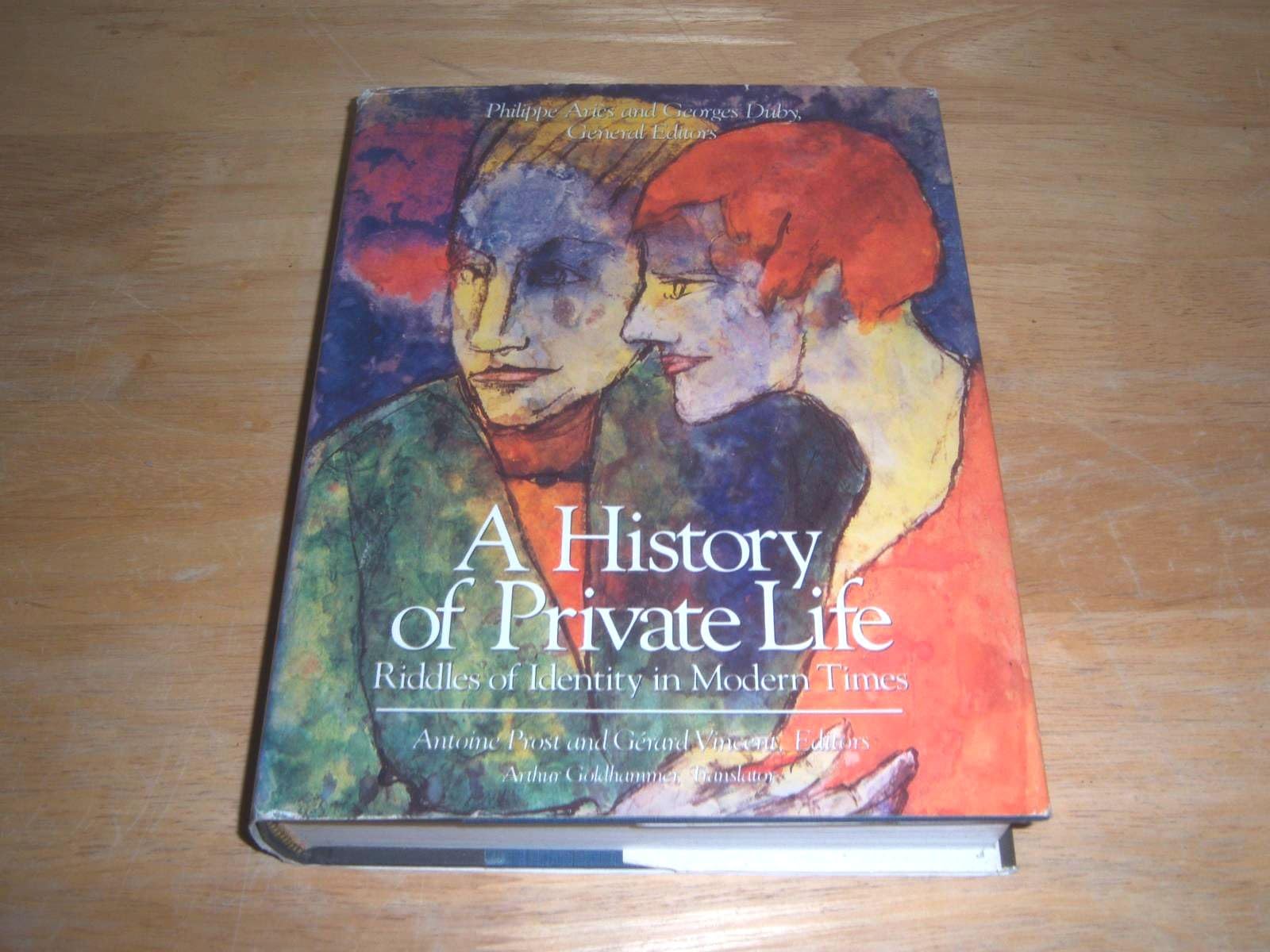 A History of Private Life: Riddles of Identity in Modern Times General education